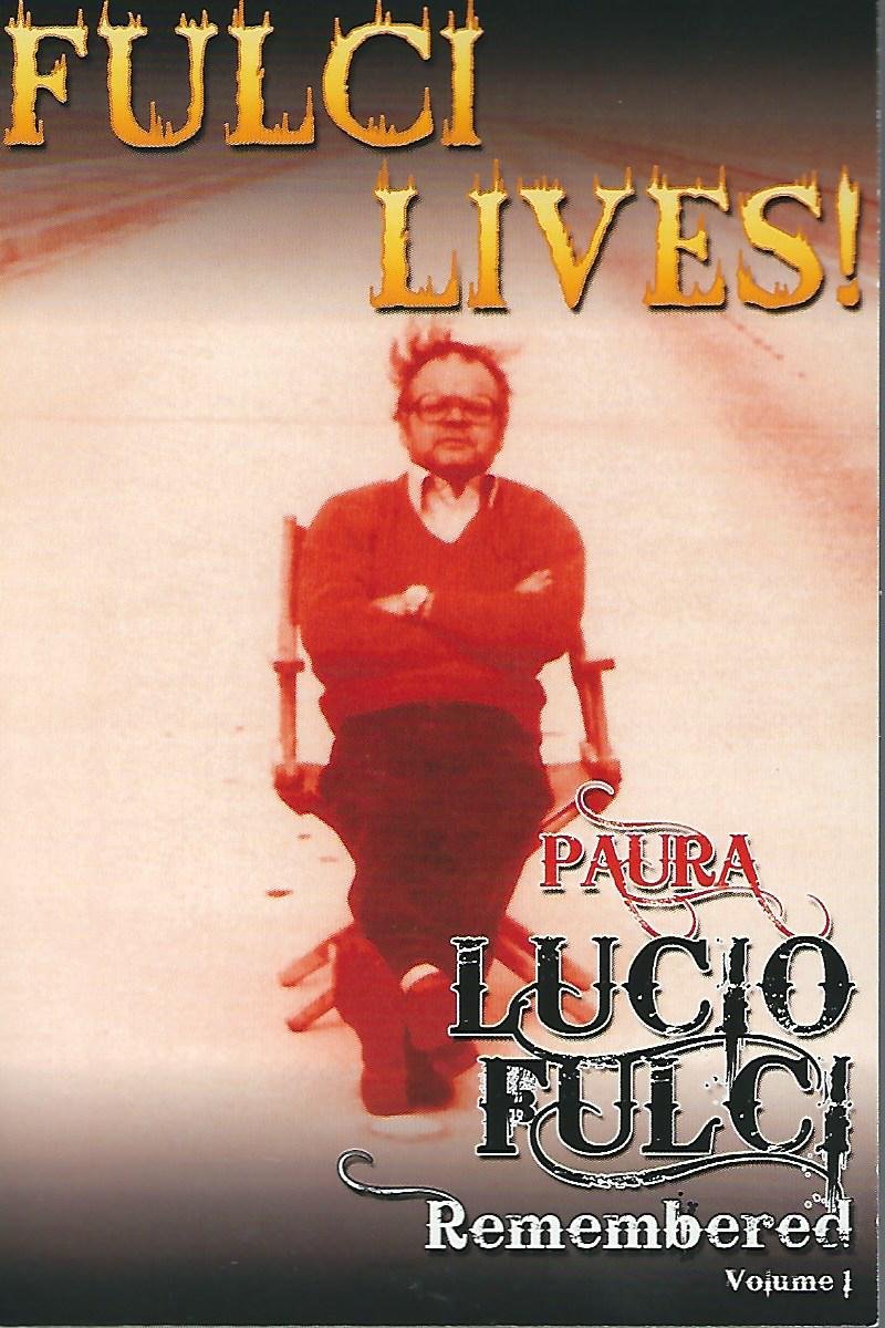 Paura: Lucio Fulci Remembered - Volume 1